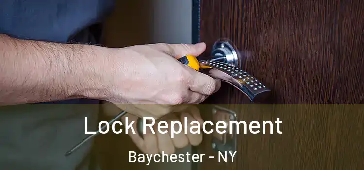  Lock Replacement Baychester - NY