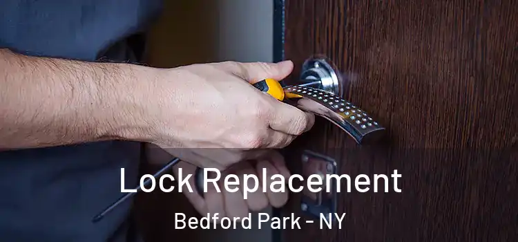 Lock Replacement Bedford Park - NY
