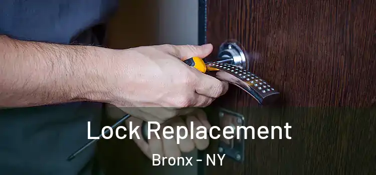 Lock Replacement Bronx - NY