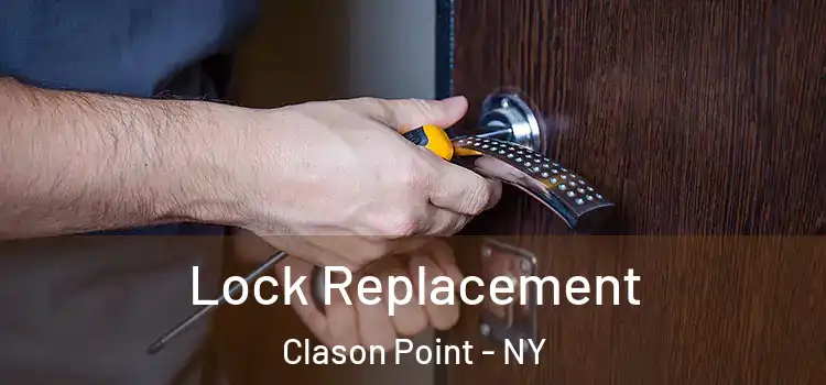 Lock Replacement Clason Point - NY