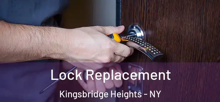 Lock Replacement Kingsbridge Heights - NY