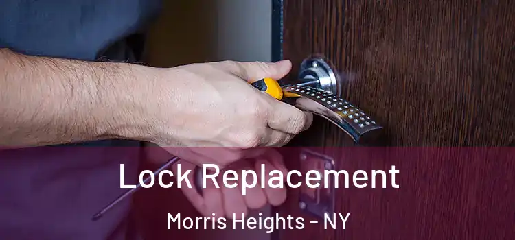  Lock Replacement Morris Heights - NY