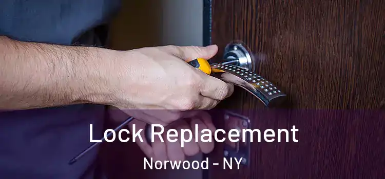 Lock Replacement Norwood - NY