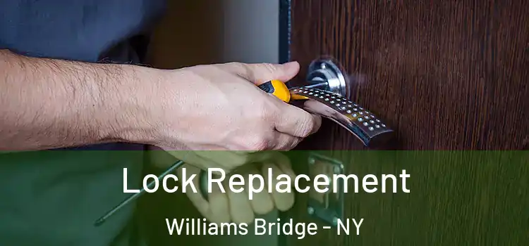 Lock Replacement Williams Bridge - NY