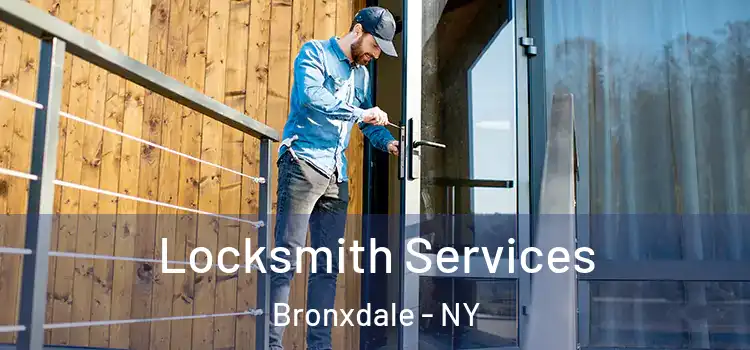 Locksmith Services Bronxdale - NY