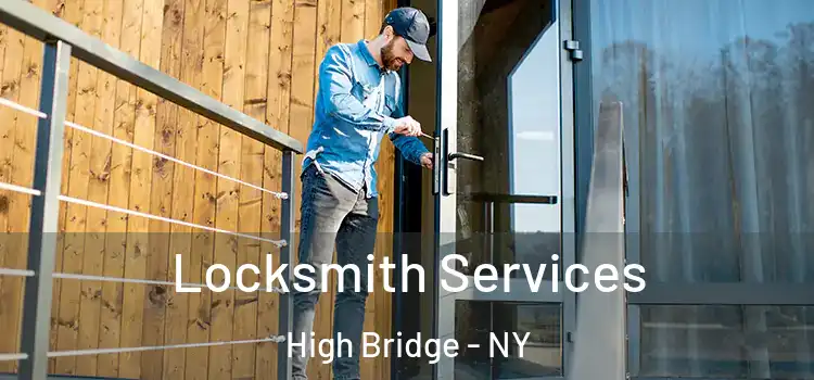 Locksmith Services High Bridge - NY
