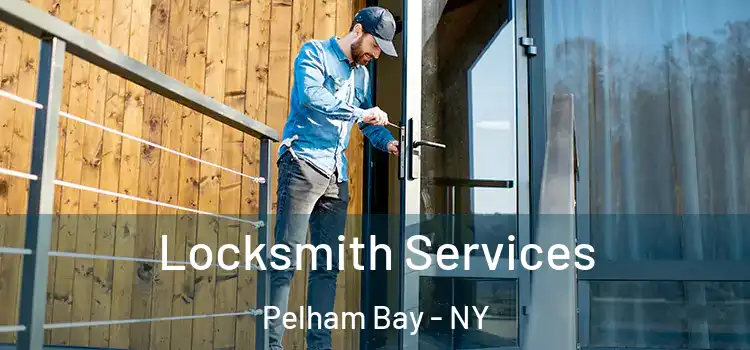  Locksmith Services Pelham Bay - NY