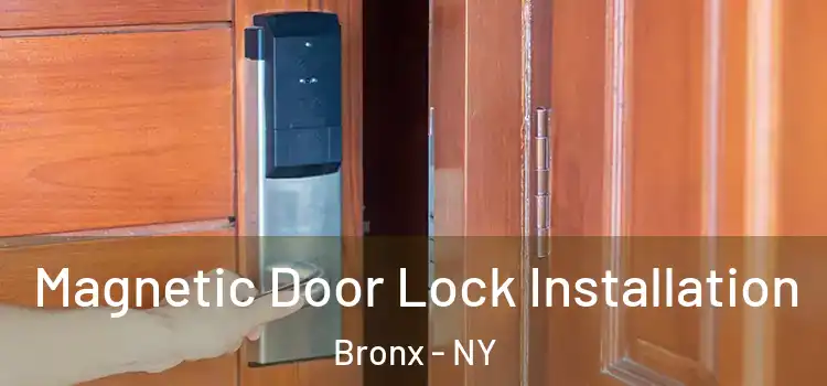  Magnetic Door Lock Installation Bronx - NY