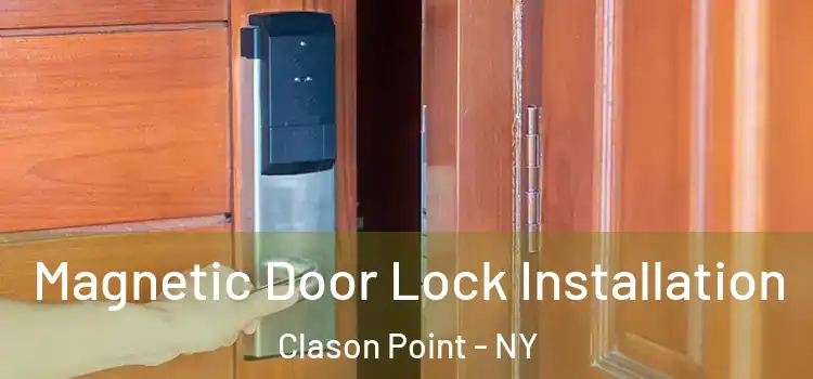  Magnetic Door Lock Installation Clason Point - NY