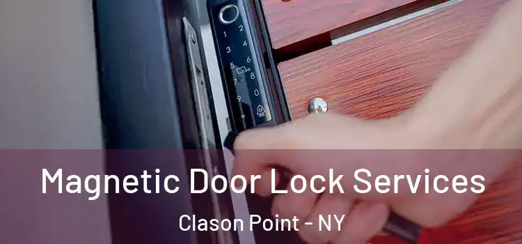 Magnetic Door Lock Services Clason Point - NY