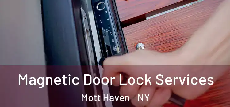 Magnetic Door Lock Services Mott Haven - NY