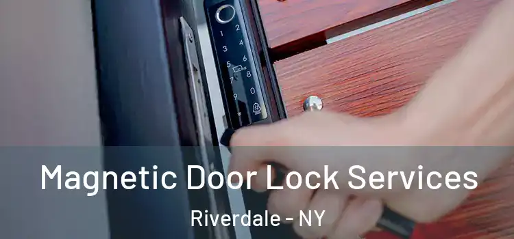 Magnetic Door Lock Services Riverdale - NY