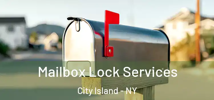 Mailbox Lock Services City Island - NY