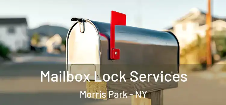 Mailbox Lock Services Morris Park - NY