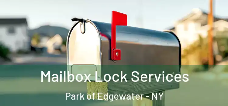 Mailbox Lock Services Park of Edgewater - NY