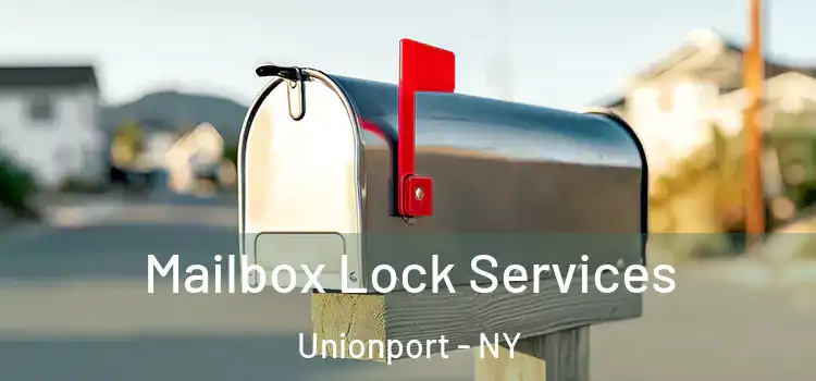  Mailbox Lock Services Unionport - NY