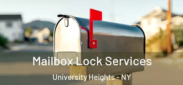  Mailbox Lock Services University Heights - NY