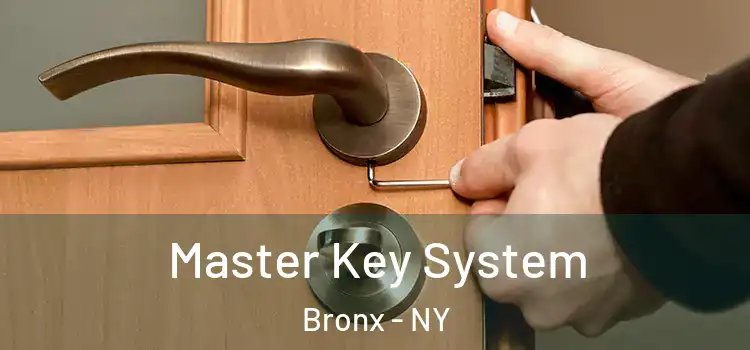 Master Key System Bronx - NY