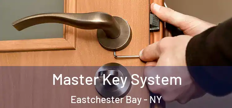 Master Key System Eastchester Bay - NY