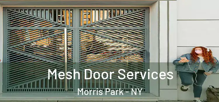  Mesh Door Services Morris Park - NY