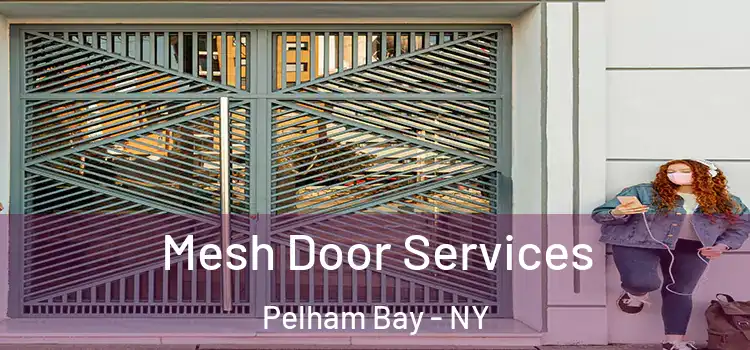 Mesh Door Services Pelham Bay - NY