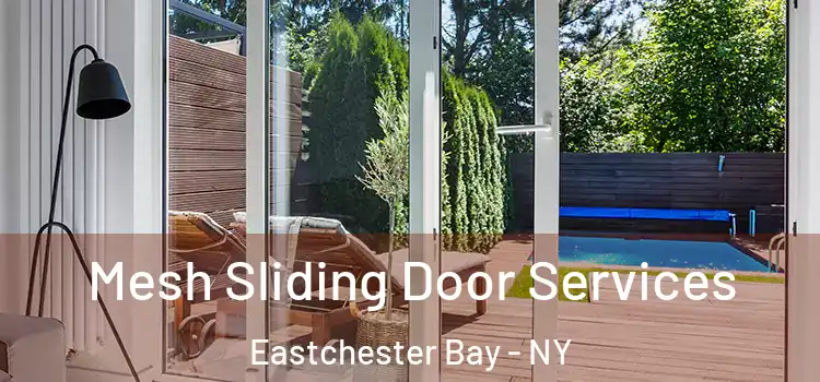 Mesh Sliding Door Services Eastchester Bay - NY