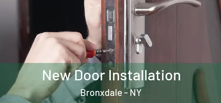 New Door Installation Bronxdale - NY