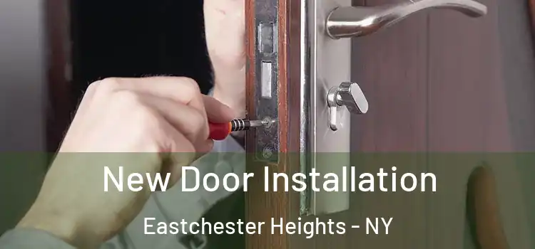 New Door Installation Eastchester Heights - NY