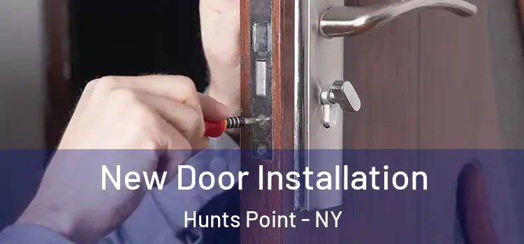 New Door Installation Hunts Point - NY