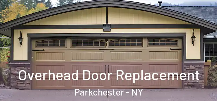  Overhead Door Replacement Parkchester - NY