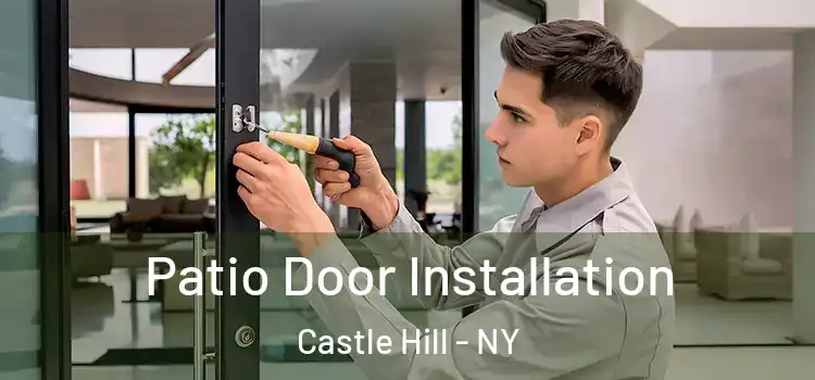 Patio Door Installation Castle Hill - NY