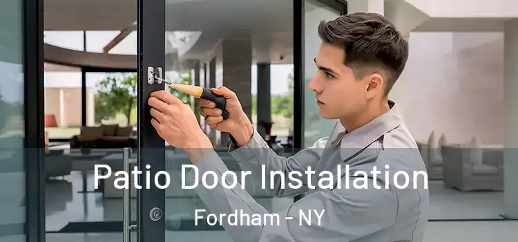  Patio Door Installation Fordham - NY