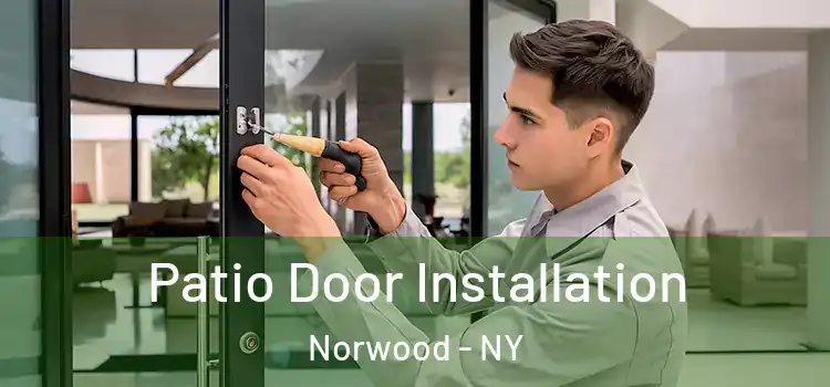 Patio Door Installation Norwood - NY