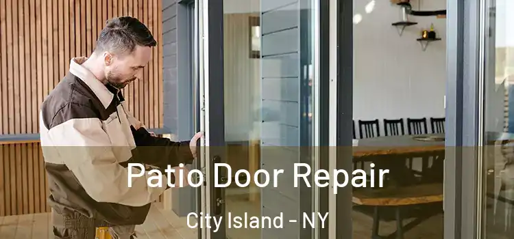  Patio Door Repair City Island - NY