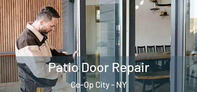 Patio Door Repair Co-Op City - NY