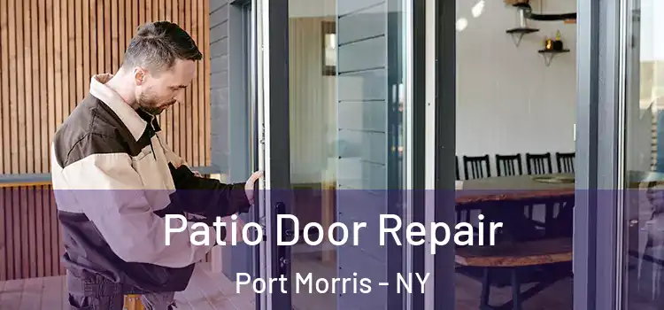 Patio Door Repair Port Morris - NY