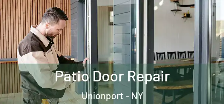 Patio Door Repair Unionport - NY