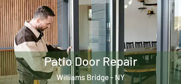 Patio Door Repair Williams Bridge - NY