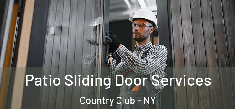 Patio Sliding Door Services Country Club - NY