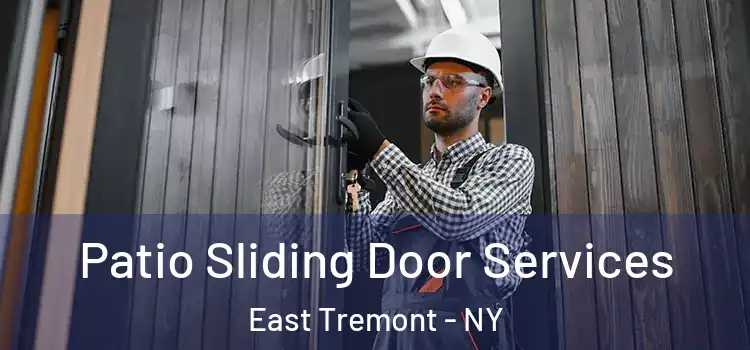 Patio Sliding Door Services East Tremont - NY