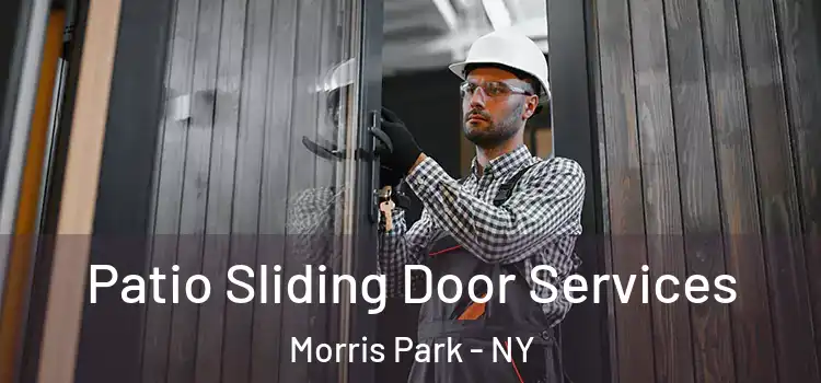 Patio Sliding Door Services Morris Park - NY