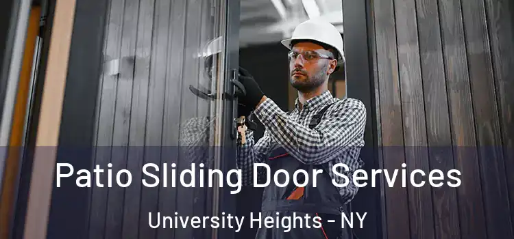 Patio Sliding Door Services University Heights - NY