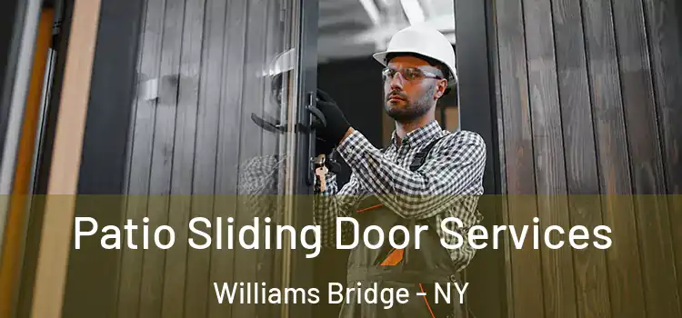 Patio Sliding Door Services Williams Bridge - NY