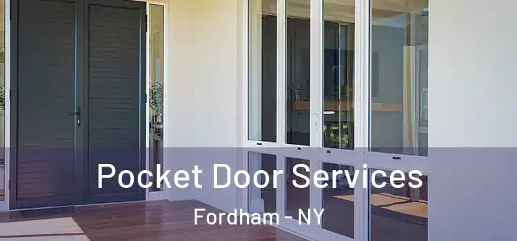  Pocket Door Services Fordham - NY