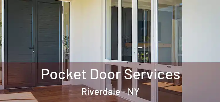 Pocket Door Services Riverdale - NY