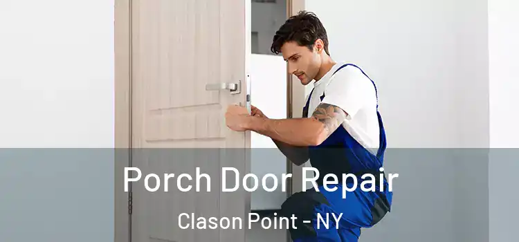  Porch Door Repair Clason Point - NY