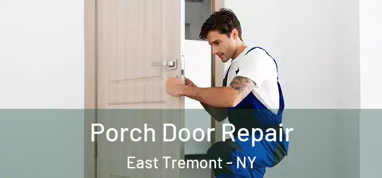  Porch Door Repair East Tremont - NY