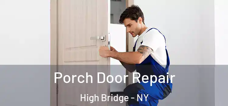  Porch Door Repair High Bridge - NY