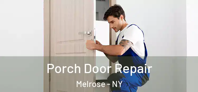  Porch Door Repair Melrose - NY
