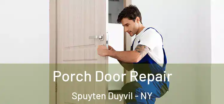  Porch Door Repair Spuyten Duyvil - NY